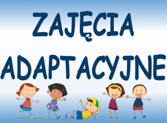 Zajęcia Adaptacyjne